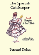 The Spanish Gatekeeper Book One Empire of the Ulfair