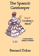 The Spanish Gatekeeper Book II - Gwellem's Hitch